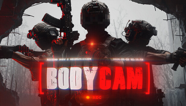 Bodycam - Steam Gift
