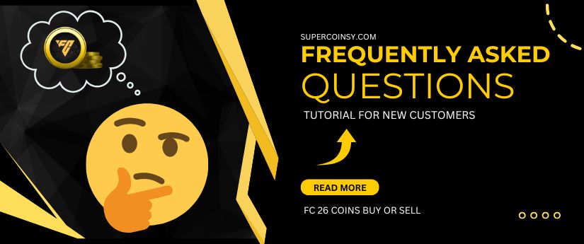 FAQ / TUTORIAL FOR NEW CUSTOMERS