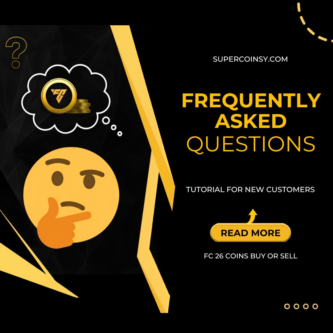 FAQ / TUTORIAL FOR NEW CUSTOMERS