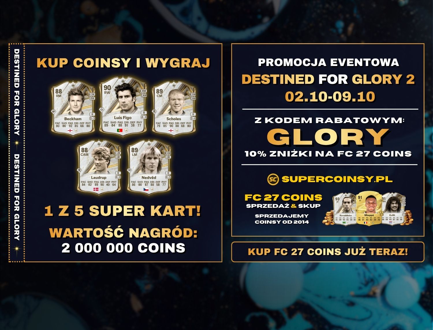 Promocja DESTINED FOR GLORY 2: FC 27 Coins -10% i karty do wygrania
