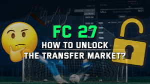 COME SBLOCCARE IL MERCATO DI CALCIATORI IN EA SPORTS FC 27 ULTIMATE TEAM?